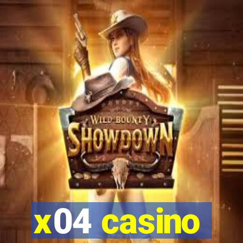 x04 casino